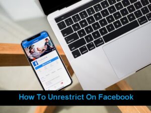 How To Unrestrict On Facebook
